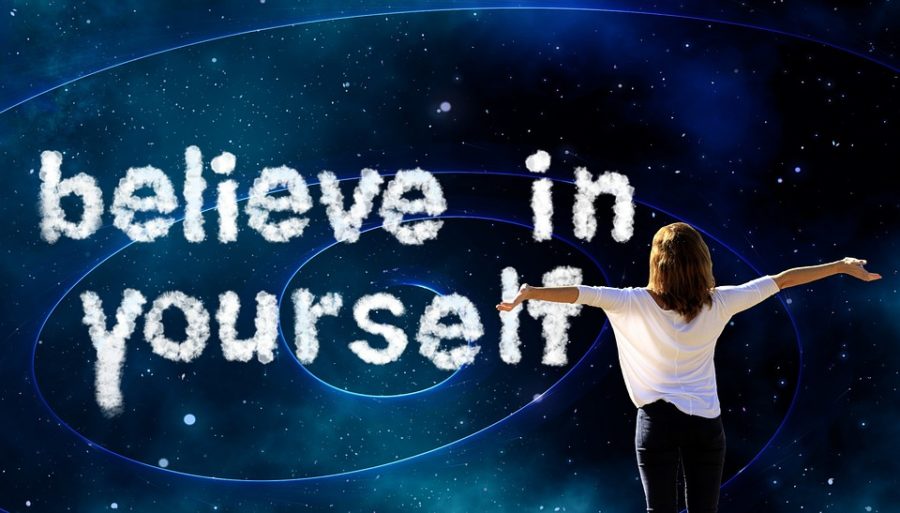 When you believe in yourself, the universe is yours.